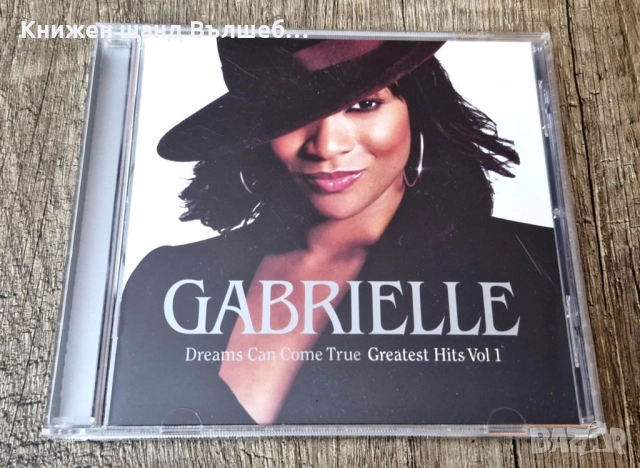 Компакт Дискове - Поп - Рок: Gabrielle - Dreams Can Come True - Greatest Hits - Vol. 1