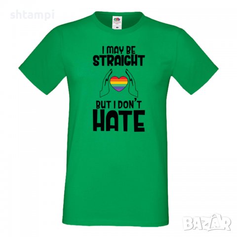 Мъжка тениска I May Be Straight But I Don't Hate Прайд,Празник.Повод,Изненада, снимка 3 - Тениски - 37102693