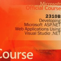 Microsoft Official Course, Developing, MSoft ASP.NET, Web Applications Using, Visual Studio.NET + CD, снимка 17 - Специализирана литература - 32290996