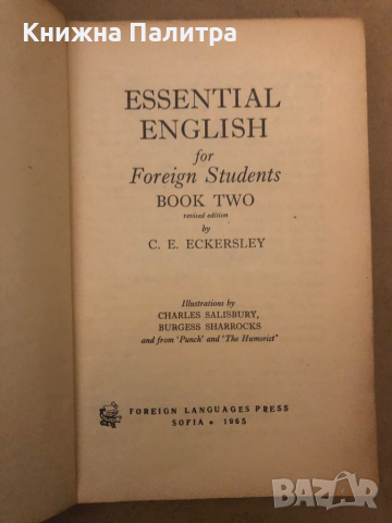 Essential English for Foreign Students. Book 1-4 C. E. Eckersley, снимка 3 - Чуждоезиково обучение, речници - 36539702