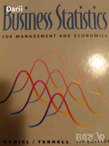 Business Statistics for Management and Economics- Daniel / Tarrell