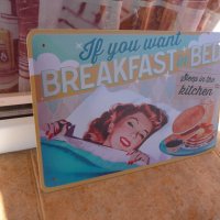 Метална табела храна Ако искаш закуска в леглото спи в кухнята :), снимка 2 - Декорация за дома - 43461038