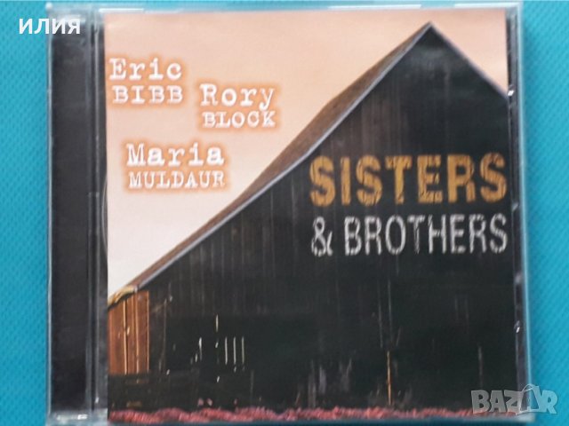 Eric Bibb, Rory Block, Maria Muldaur – 2004 - Sisters & Brothers(Country Blues)