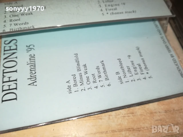 DEFTONES ADRENALINE-TAPE 2007251727, снимка 15 - Аудио касети - 51083047