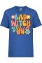 Детска тениска Bad witch vibes,Halloween,Хелоуин,Празник,Забавление,Изненада,Обичаи,, снимка 6