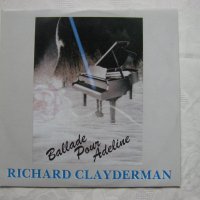 ВТТтL 1050 - Richard Clayderman - Ballade pour Adeline, снимка 1 - Грамофонни плочи - 34970457