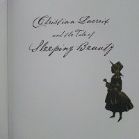 Sleeping Beauty - Christian Lacroix - 2011г., снимка 3 - Художествена литература - 43989164