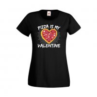 Дамска тениска Свети Валентин Pizza Is My Valentine, снимка 4 - Тениски - 35648442