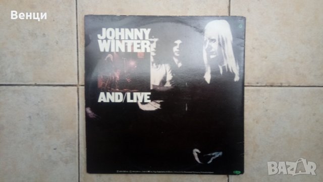 Грамофонни плочи на  JOHNY WINTER-Live  2 LP., снимка 2 - Грамофонни плочи - 35268858