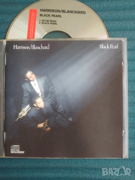 Harrison/Blanchard ‎– Black Pearl - оригинален JAZZ диск USA издание, снимка 1
