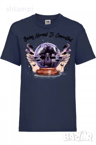 Детска тениска Being Normal Is Overrated,Halloween,Хелоуин,Празник,Забавление,Изненада,Обичаи,, снимка 10 - Детски тениски и потници - 38155983