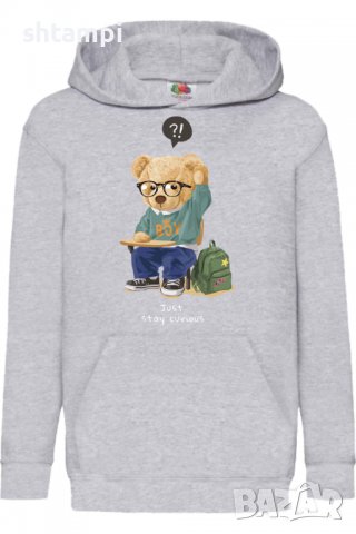 Детски Суитчър/Суитшърт Cute bear Just Stay curious,,Игра,Подарък,Изненада,Забавление,Рож, снимка 2 - Детски анцузи и суичери - 38367160