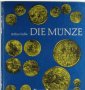 Die Munze, Arthur Suhle. Монетите, снимка 1 - Нумизматика и бонистика - 32560611