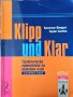 Klipp und Кlar Практическа граматика на немския език. Основен курс К. Фандрих, У. Таловиц  2001 г, снимка 1