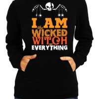 Дамски Суитчър/Суитшърт I am The Wicked Witch Of Everything 2,Halloween,Хелоуин,Празник,Забавление,, снимка 1 - Суичъри - 38167100