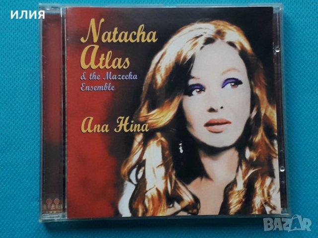Natacha Atlas & The Mazeeka Ensemble – 2008 - Ana Hina(Vocal,Folk), снимка 1 - CD дискове - 43016319