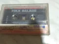 Аудио касета Folk balade, снимка 1