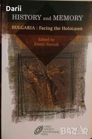 History and memory. Bulgaria: Facing the Holocaust -Emmy Barouh
