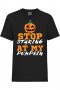 Детска тениска Stop Staring At My Pumpkin 1,Halloween,Хелоуин,Празник,Забавление,Изненада,Обичаи,, снимка 1