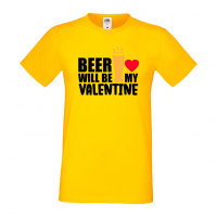 Мъжка тениска Beer Will Be My Valentine,Бира,Бирфест,Beerfest,Подарък,Изненада,Рожден Ден, снимка 8 - Тениски - 36377081