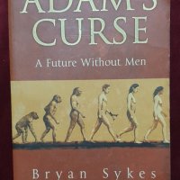 Проклятието на Адам - бъдеще без мъже / Adam`s Curse. A Future Without Men, снимка 1 - Специализирана литература - 40441818
