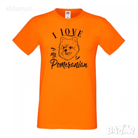 Мъжка тениска I Love My Pomeranian Dog,Куче, животно,подарък,изненада, снимка 7 - Тениски - 36935641