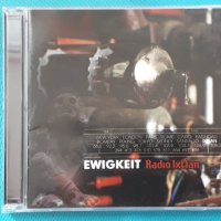 Ewigkeit – 2004 - Radio Ixtlan (Prog Rock), снимка 1 - CD дискове - 42950189