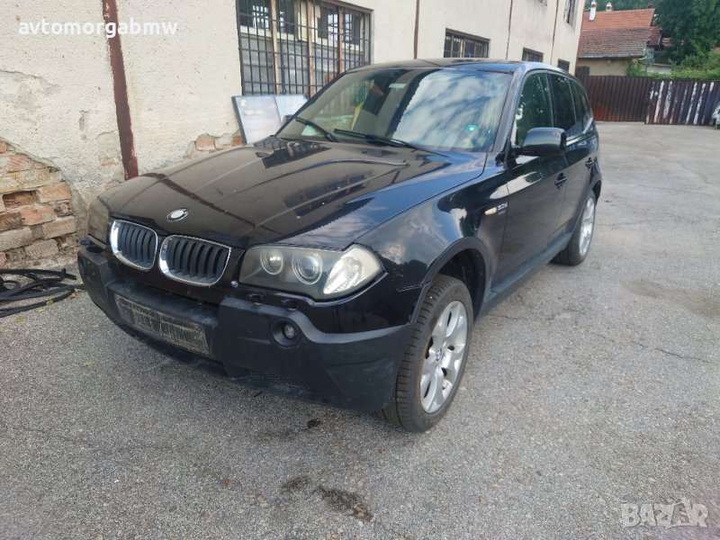 На части Е83 Х3 3.0д 204 коня / BMW E83 x3 3.0d 204hp / Автоморга БМВ Долна баня /, снимка 1