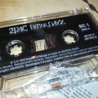 2PAC BETTER DAYZ-касета 1бр 2710221106, снимка 7 - Аудио касети - 38468217
