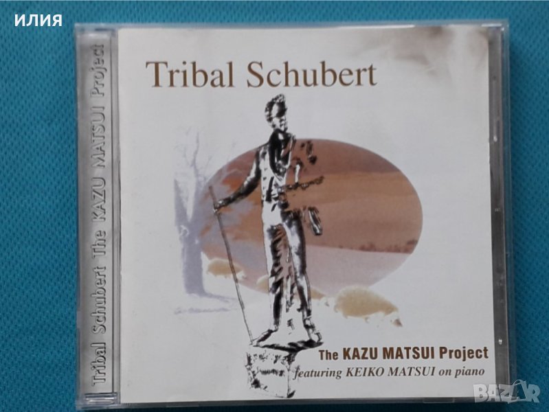 The Kazu Matsui Project Featuring Keiko Matsui – 1999 - Tribal Schubert(New Age), снимка 1