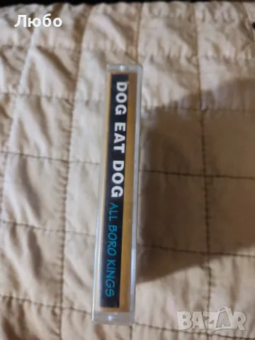 Dog Eat Dog - All Boro Kings, снимка 2 - Аудио касети - 48918183