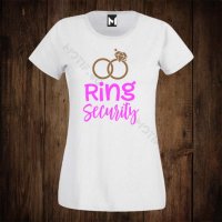 Дамска тениска с щампа за моминско парти RING SECURITY , снимка 1 - Тениски - 26597376