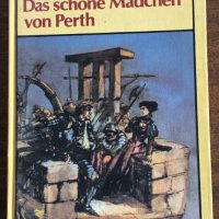 Das schöne Mädchen von Perth – Walter Scott - на немски език, снимка 1 - Чуждоезиково обучение, речници - 33074497
