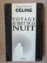 Пътешествие до края на нощта / Луи-Фердинан Селин , снимка 3
