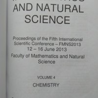 Mathematics and Natural Sciences. Vol. 4: Chemistry. Сборник 2013 г. Английски език, снимка 2 - Чуждоезиково обучение, речници - 32283766