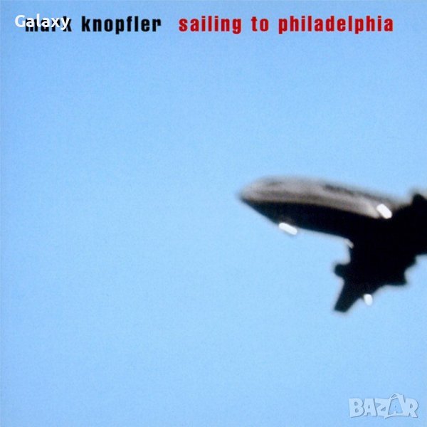 Mark Knopfler - Sailing To Philadelphia 2000, снимка 1