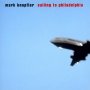 Mark Knopfler - Sailing To Philadelphia 2000