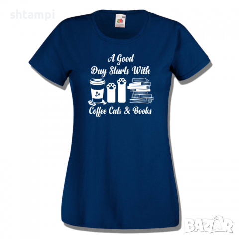 Дамска тениска A Good Day Starts With Coffee Cats & Books,Кафе,Изненада,Подарък,, снимка 8 - Тениски - 36427778