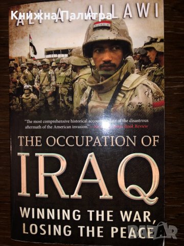 The Occupation of Iraq: Winning the War, Losing the Peace