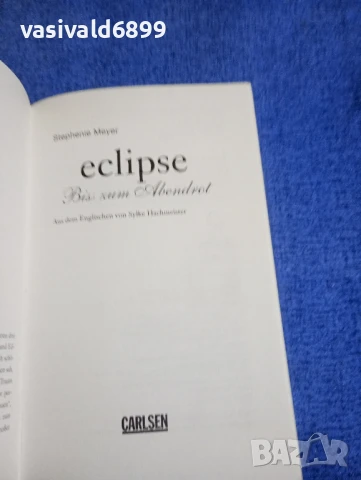 STEPHENIE MEYER - ECLIPSE , снимка 4 - Художествена литература - 50788685