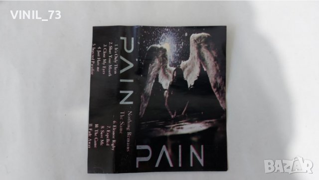 Pain  – Nothing Remains The Same, снимка 2 - Аудио касети - 38389518