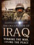 The Occupation of Iraq: Winning the War, Losing the Peace, снимка 1