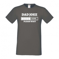 Мъжка тениска Dad Joke Loading,Loading,Please wait,батерия,Изненада,Подарък, снимка 12 - Тениски - 36418903