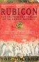 Rubicon:The Triumph and Tragedy of the Roman Republic /Рубикон:Триумф и трагедията на Римската Р-ка, снимка 1