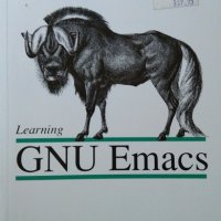 Learning. GNU Emacs First edition. Debra Cameron, Bill Rosenbla 1991 г., снимка 1 - Специализирана литература - 26586503