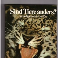Sind Tiere anders?/на немски език/.Поведение в зоолог. гр., снимка 1 - Енциклопедии, справочници - 35146717