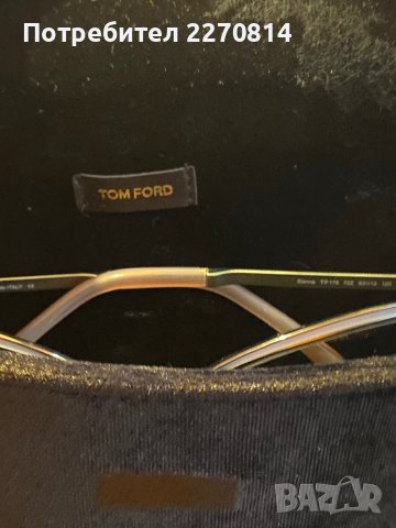 Очила Tom Ford, снимка 9 - Слънчеви и диоптрични очила - 38233429