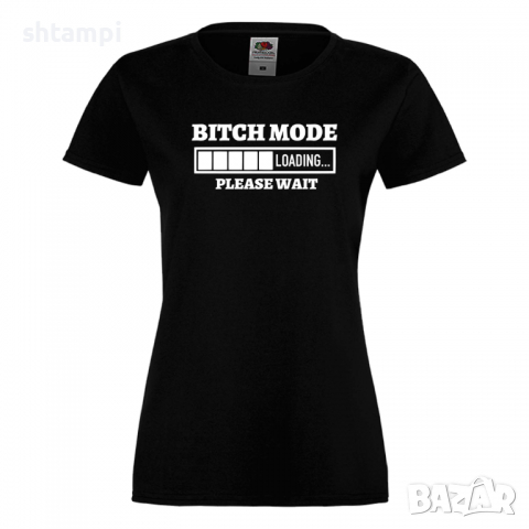 Дамска тениска Bitch Mode Loading,Loading,Please wait,батерия,Изненада,Подарък.Зареждане, снимка 9 - Тениски - 36420059