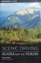 Scenic Driving: Alaska and the Yukon. Erik Molvar 2005 г., снимка 1 - Специализирана литература - 27747476