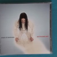 Crest Of Darkness – 2004 - Evil Knows Evil (Black Metal), снимка 1 - CD дискове - 43653283